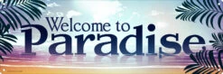 Welcome To Paradise