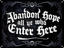 Abandon Hope All Ye Who Enter Here