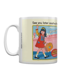 See You Later Assholes